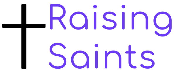 Raising Saints